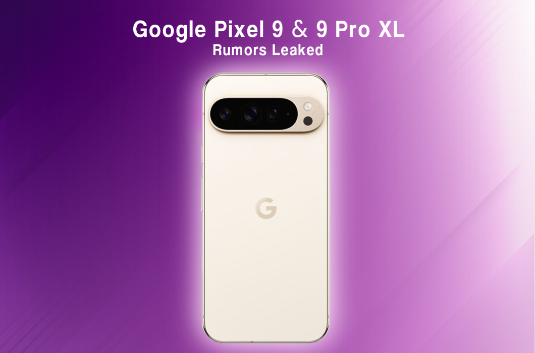 Google Pixel 9 and Pixel 9 Pro XL Renders Surface Online