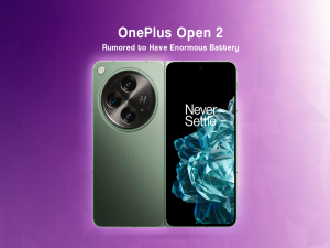 Rumors Suggest OnePlus Open 2 Will Feature a Massive Battery