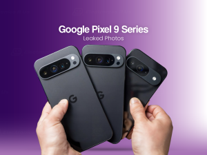 New Leak: Live Hands-On Images of Google Pixel 9, 9 Pro, and 9 Pro XL