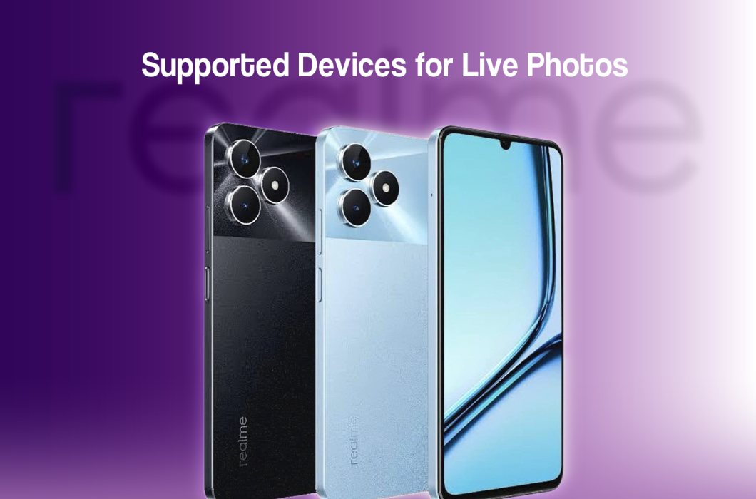 Realme Announces Supported Devices for Live Photos Feature