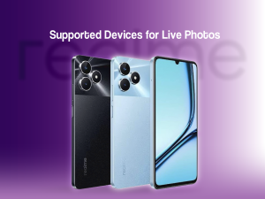 Realme Announces Supported Devices for Live Photos Feature