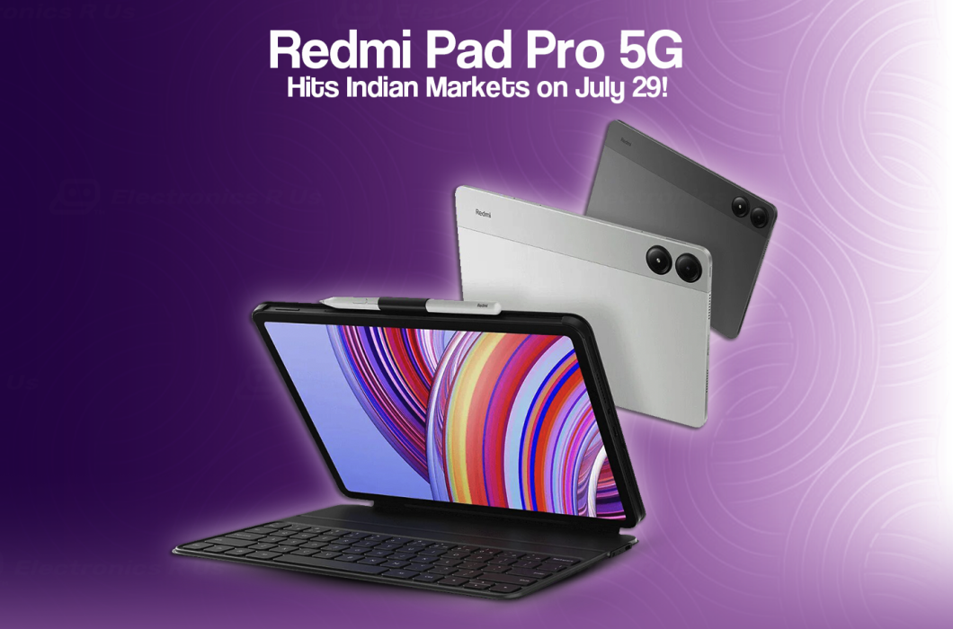 Redmi Pad Pro 5G Arrives in India July 29