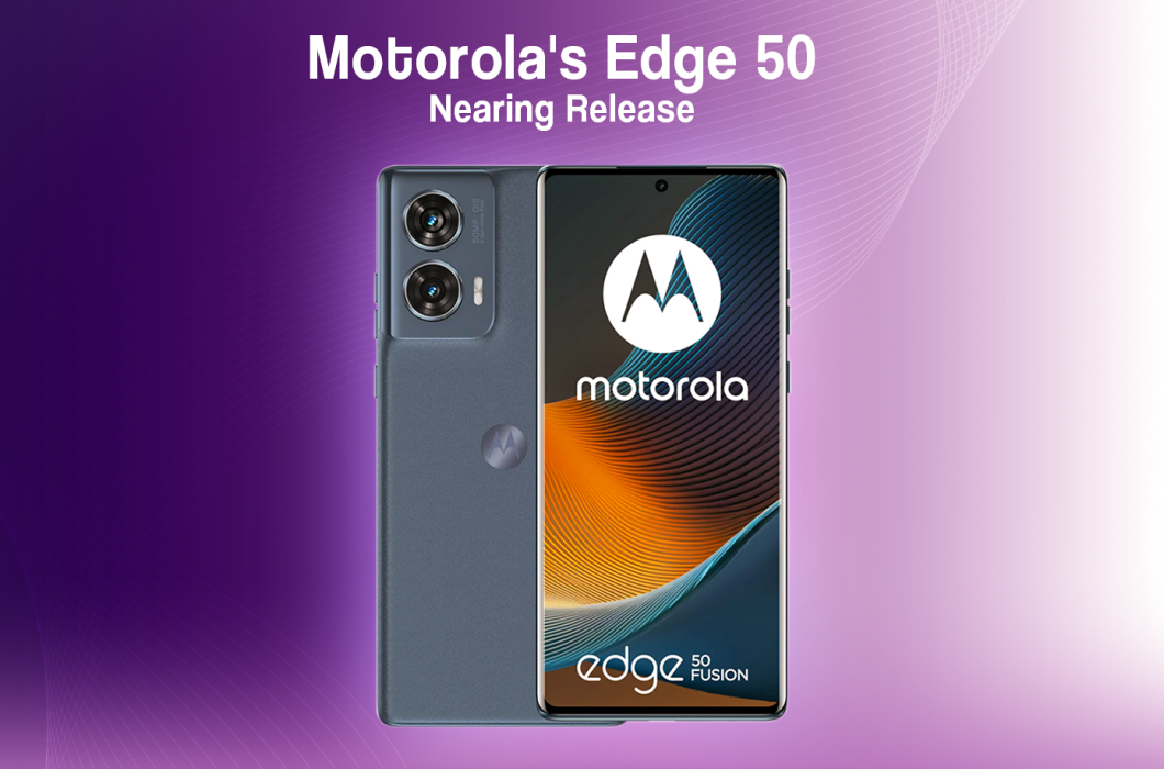 Motorola Edge 50 Moves Closer to Release