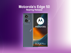 Motorola Edge 50 Moves Closer to Release