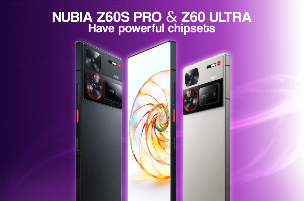 Nubia Unveils Z60S Pro and Z60 Ultra with Upgraded Chipsets