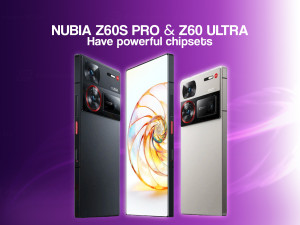 Nubia Unveils Z60S Pro and Z60 Ultra with Upgraded Chipsets